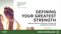 Defining Your Single Greatest Strength — Video